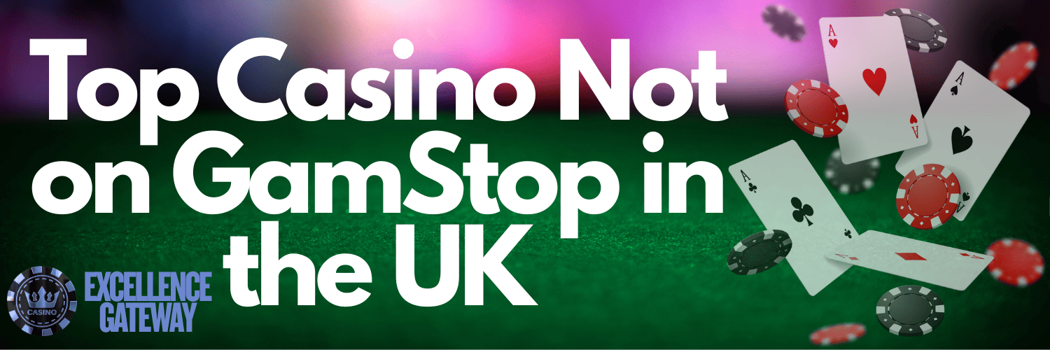 Discover the Top Non Gamstop UK Casino Sites
