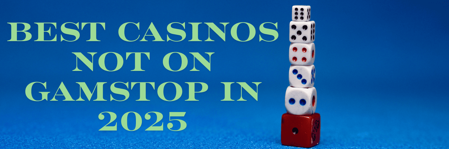 Exploring Casinos Not Registered on Gamstop 1828883488