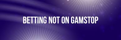 Exploring Non GamStop Bookies A Guide to Alternative Betting Sites Exploring Non GamStop Bookies A Guide to Alternative Betting Sites