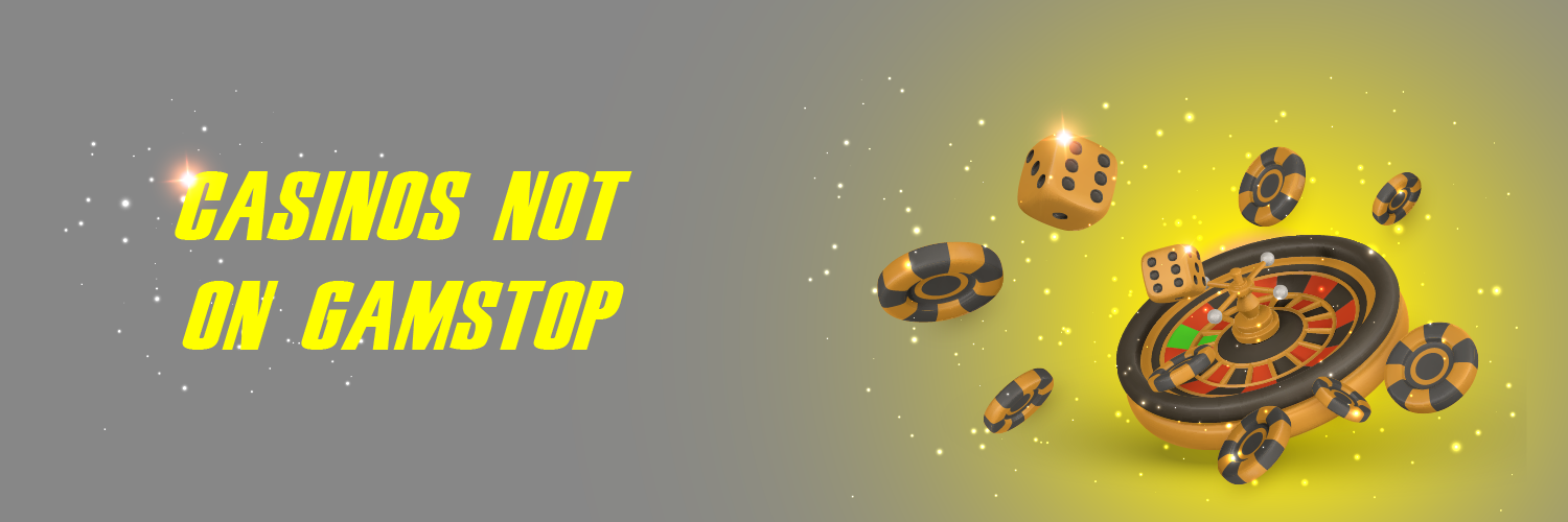 Exploring Online Casinos Not with GamStop A Comprehensive Guide