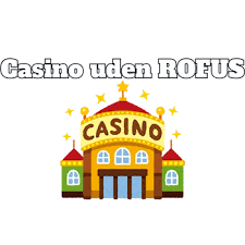 Casino uden ROFUS og indbetaling på 10 kr. Casino uden ROFUS og indbetaling på 10 kr.