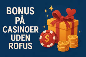 Danish Casino Uden ROFUS Find de Bedste Spillesteder Uden Begrænsninger Danish Casino Uden ROFUS Find de Bedste Spillesteder Uden Begrænsninger